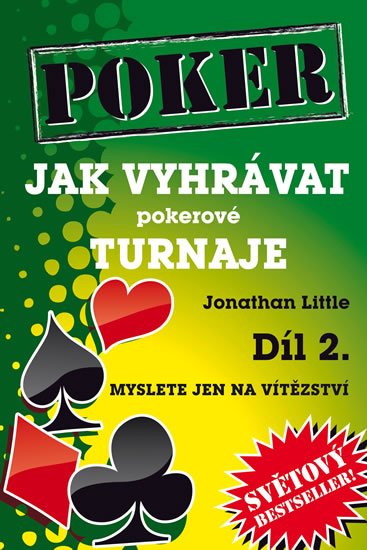 Little Jonathan: Jak vyhrávat pokerové turnaje - Díl 2. - Myslete jen na vítězství Little Jonathan: Jak vyhrávat pokerové turnaje - Díl 2. - Myslete jen na vítězství