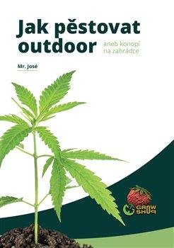 Mr. José: Jak pěstovat Mr. José: Jak pěstovat