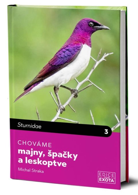 Straka Michal: Chováme majny, špačky a leskoptve