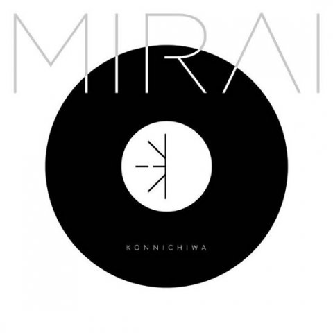 MIRAI: CD Mirai: Konnichiwa