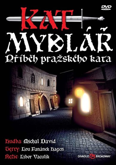 neuveden: Muzikál - Kat Mydlář (Příběh pražského kata) - DVD