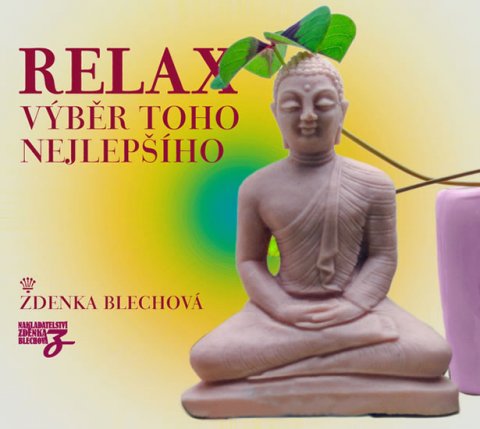Blechová Zdenka: CD Relax, výběr z toho nejlepšího