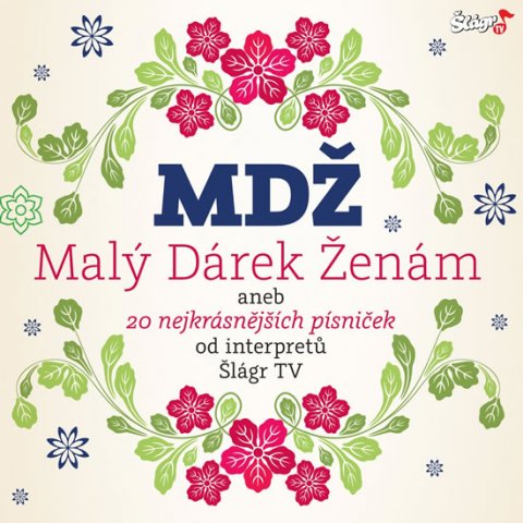 neuveden: MDŽ - Malý dárek ženám - CD neuveden: MDŽ - Malý dárek ženám - CD
