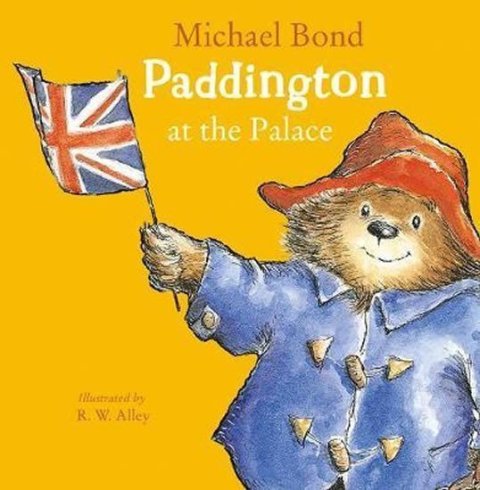 Bond Michael: Paddington at the Palace