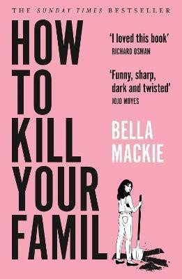 Mackie Bella: How to Kill Your Family