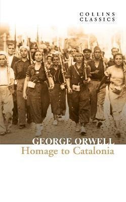 Orwell George: Homage to Catalonia
