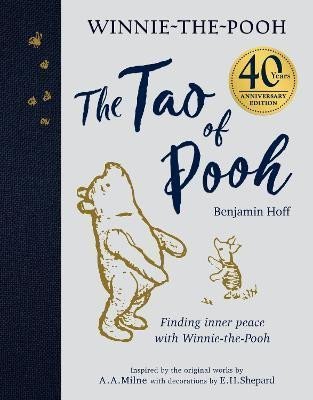 Hoff Benjamin: The Tao of Pooh 40th Anniversary Gift Edition