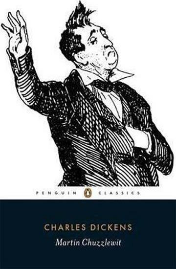 Dickens Charles: Martin Chuzzlewit