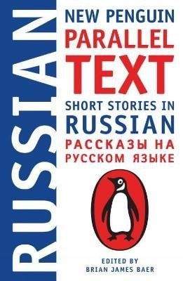 Baer Brian James: Short Stories in Russian: New Penguin Parallel Text