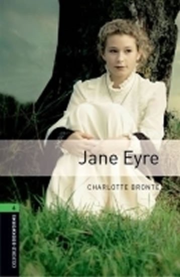 Bronteová Charlotte: Oxford Bookworms Library 6 Jane Eyre (3rd)