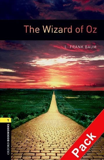 Baum Lyman Frank: Oxford Bookworms Library 1 The Wizard of Oz with Audio Mp3 Pack (New Editio