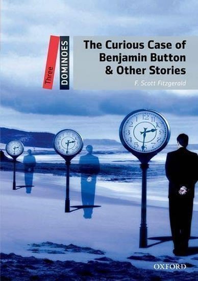 Fitzgerald Francis Scott: Dominoes 3 The Curious Case of Benjamin Button & Other Stories with Mp3 Pac