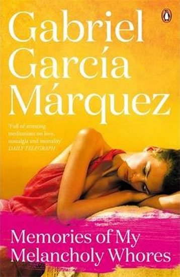 Marquez Gabriel García: Memories of My Melancholy Whores