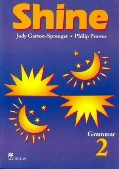 Garton-Sprenger Judy: Shine Level 2 Grammar