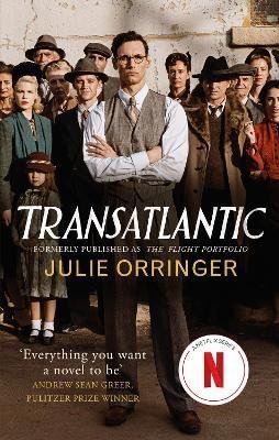 Orringer Julie: Transatlantic: Based on a true story, utterly gripping and heartbreaking Wo