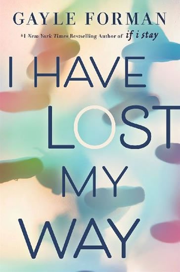 Formanová Gayle: I have Lost My Way Formanová Gayle: I have Lost My Way