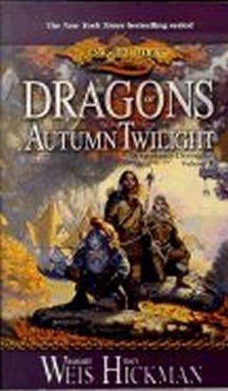 Weis Margaret: Dragons of Autumn Twilight