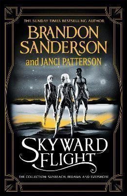 Sanderson Brandon: Skyward Flight The Collection: Sunreach, ReDawn, Evershore