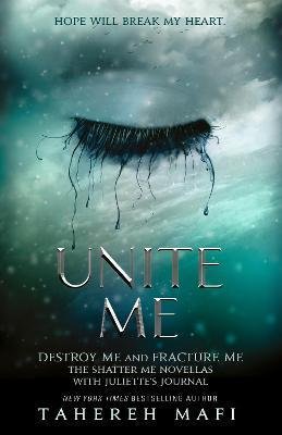 Mafi Tahereh: Unite Me Mafi Tahereh: Unite Me