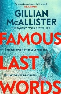 McAllister Gillian: Famous Last Words
