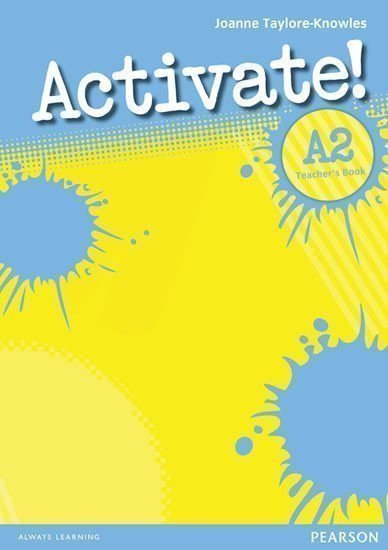 Taylore-Knowles Joanne: Activate! A2 Teacher´s Book