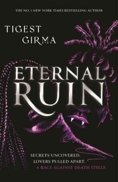 Girma Tigest: Immortal Dark Trilogy: Eternal Ruin