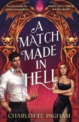 Ingham Charlotte: Match Made in Hell