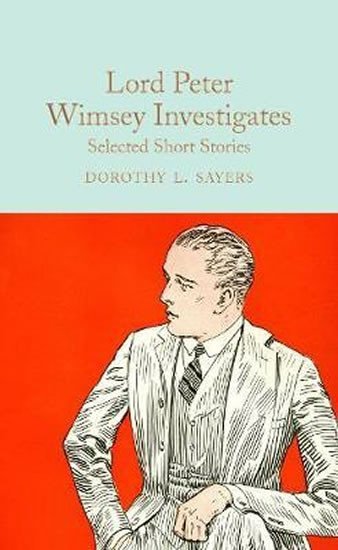 Sayersová Dorothy L.: Lord Peter Wimsey Investigates : Selected Short Stories