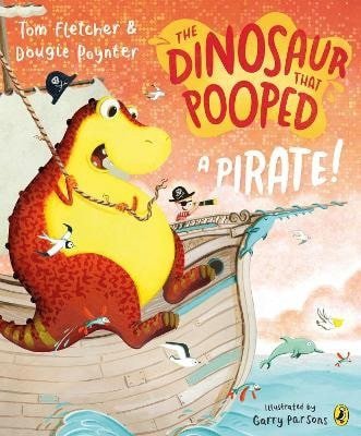 Fletcher Tom: Dinosaur that Pooped a Pirate!