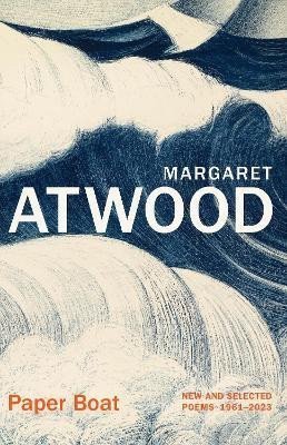Atwoodová Margaret: Paper Boat: New and Selected Poems 1961-2023