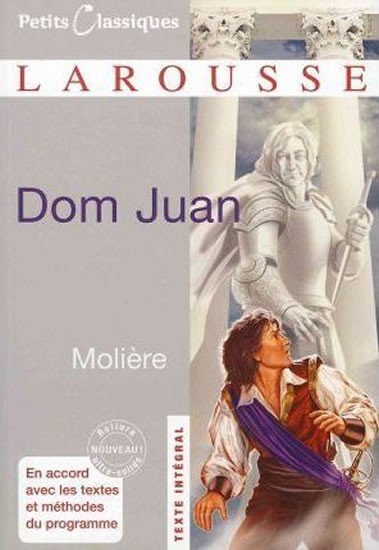 Moliere: Dom Juan: Ou Le Festin De Pierre (Petits Classiques Larousse) (French Editi
