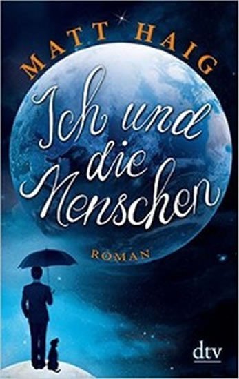 Haig Matt: Ich Und Die Menchen