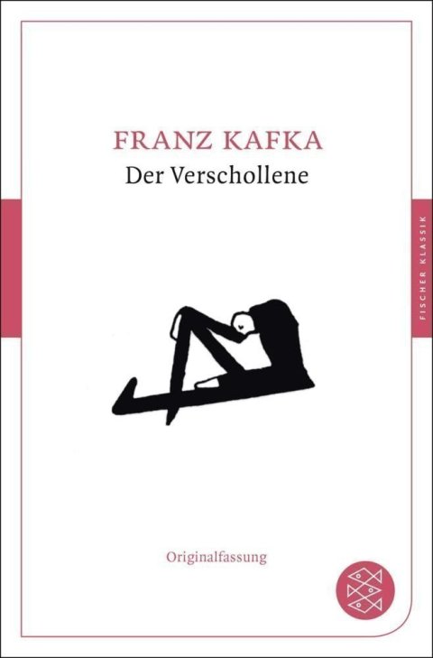 Kafka Franz: Der Verschollene (Amerika)