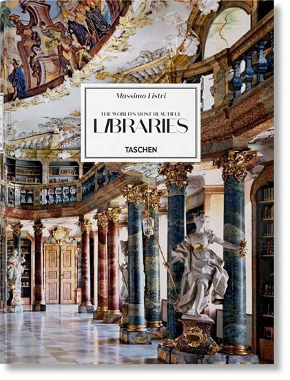 Ruppelt Georg, Sladek Elisabeth: Massimo Listri: The World´s Most Beautiful Libraries