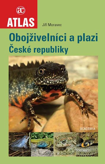 Moravec Jiří: Obojživelníci a plazi České republiky