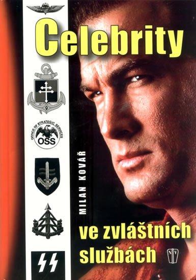 Kovář Milan: Celebrity ve zvláštních službách Kovář Milan: Celebrity ve zvláštních službách