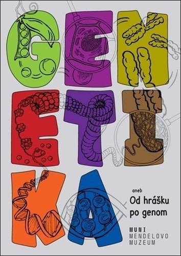 kolektiv autorů: Genetika - Od hrášku po genom