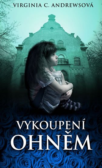 Andrewsová Virginia Cleo: Vykoupení ohněm