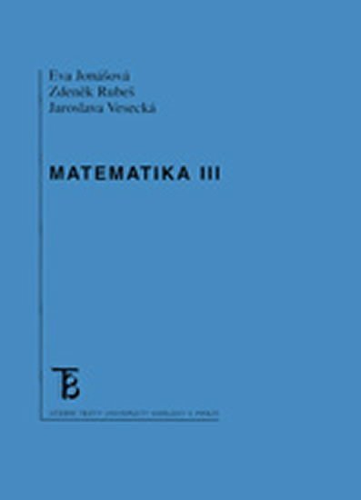Jonášová Eva: Matematika III.