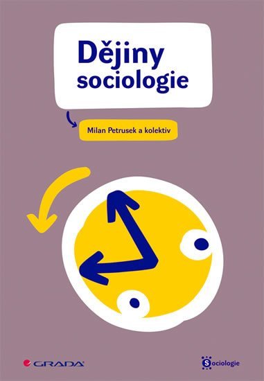 Petrusek Milan: Dějiny sociologie