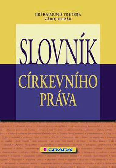 Tretera Jiří Rajmund: Slovník církevního práva