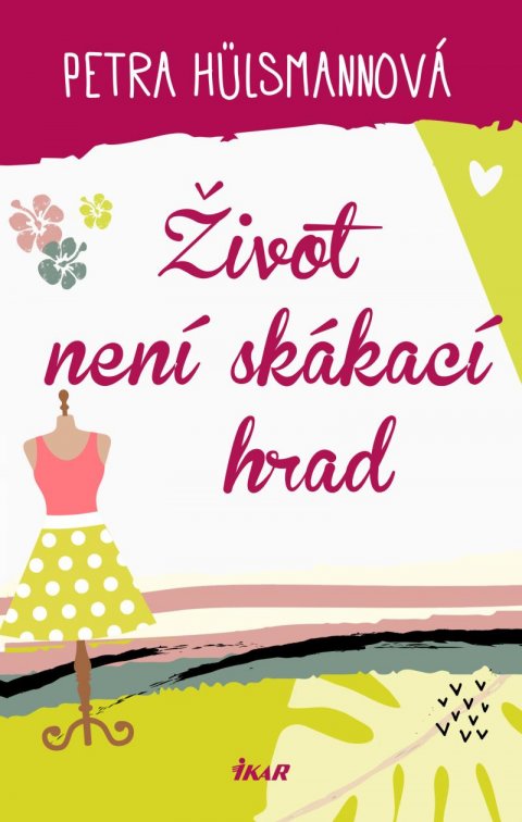 Hülsmannová Petra: Život není skákací hrad Hülsmannová Petra: Život není skákací hrad