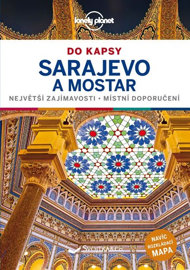 : Sarajevo a Mostar do kapsy - Lonely Planet : Sarajevo a Mostar do kapsy - Lonely Planet
