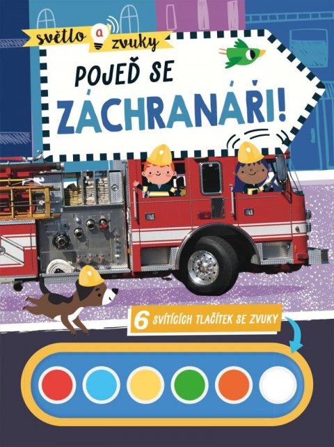 neuveden: Světlo a zvuky Pojeď se záchranáři!