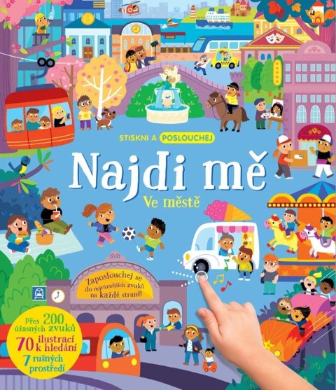 neuveden: Najdi mě Ve městě - Stiskni a poslouchej