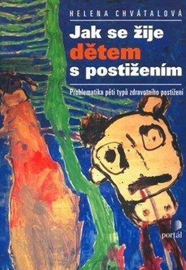 Chvátalová Helena: Jak se žije dětem s postižením