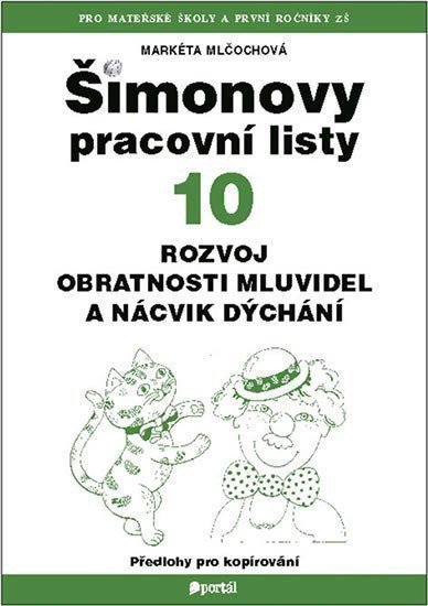 Mlčochová Markéta: ŠPL 10 - Rozvoj obratnosti mluvidel a nácvik dýchání