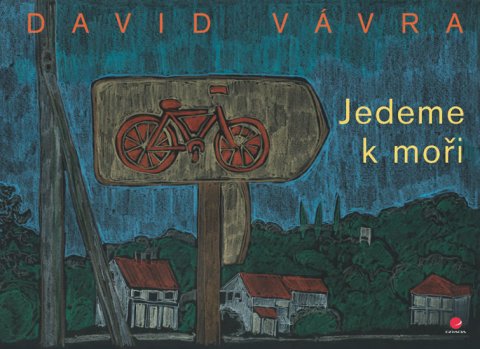 Vávra David: Jedeme k moři