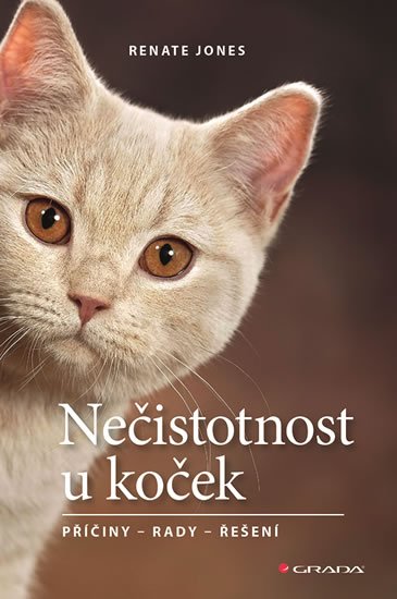 Jones Renate: Nečistotnost u koček - Příčiny - rady - řešení