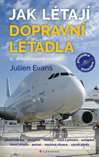 Evans Julien: Jak létají dopravní letadla Evans Julien: Jak létají dopravní letadla